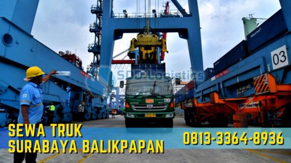 Sewa Truk Surabaya Balikpapan Digitalisasi Menurunkan Ongkos Logistik